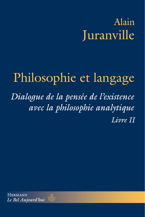 Philosophie et langage, livre II. Dialogue de la pensée de l’existence avec la philosophie analytique